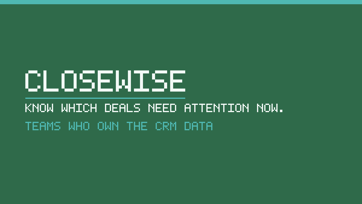Placeholder card showing the CloseWise name, its tagline and the label Teams who own the CRM data on a solid green background.